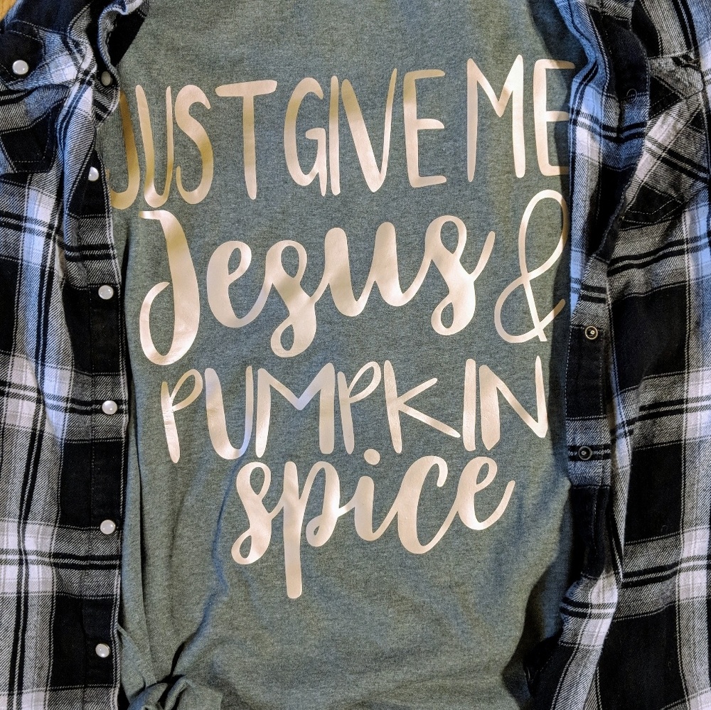 Just give me Jesus & pumpkin spice tshirt